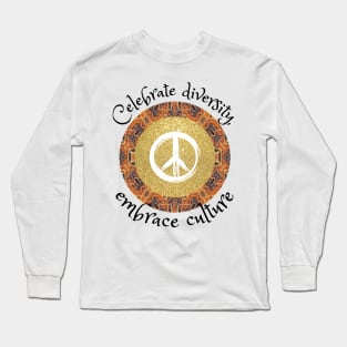 Celebrate diversity, embrace culture, African tribal peace Long Sleeve T-Shirt